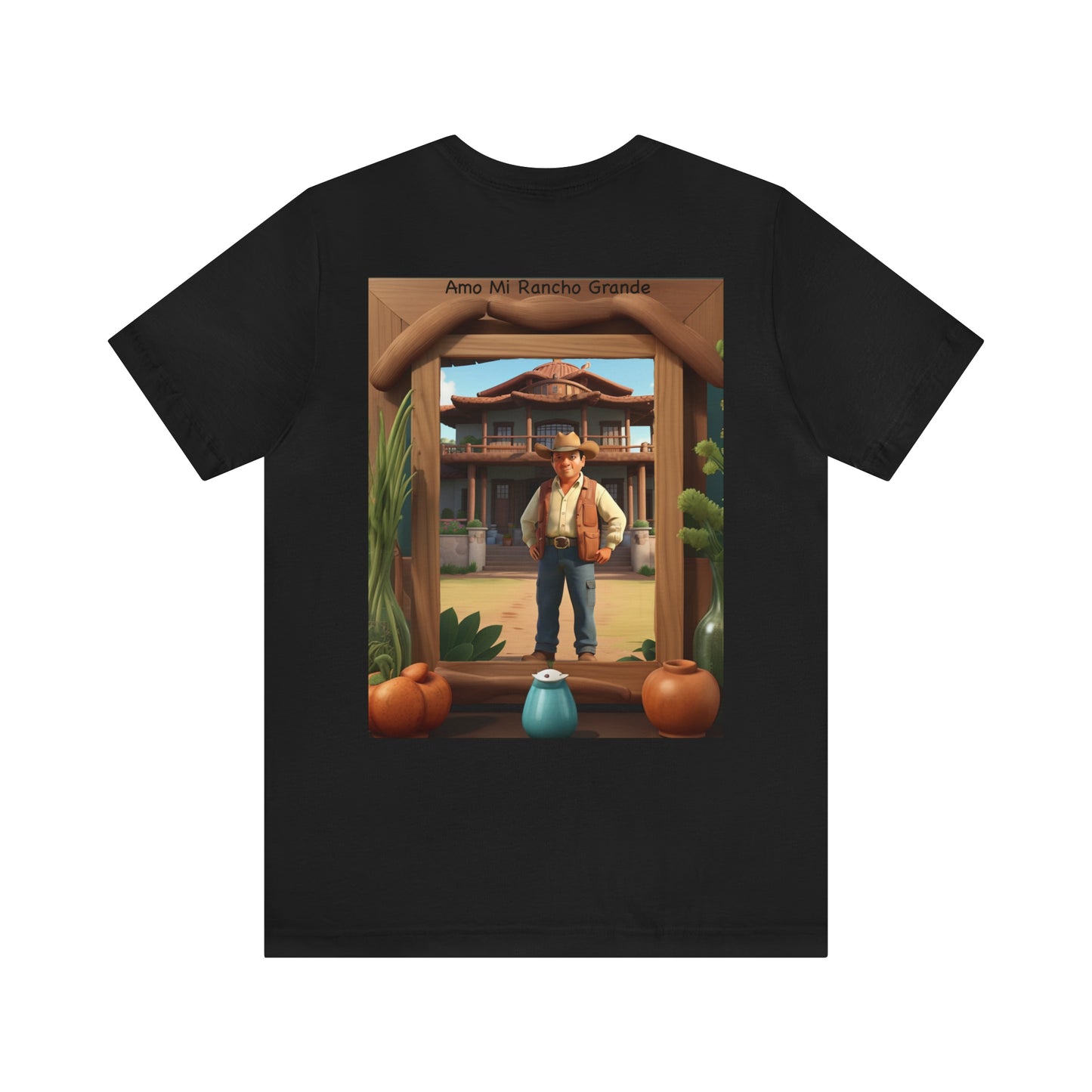 Amo Mi Rancho Grande (Back) -- Unisex Jersey Short Sleeve Tee