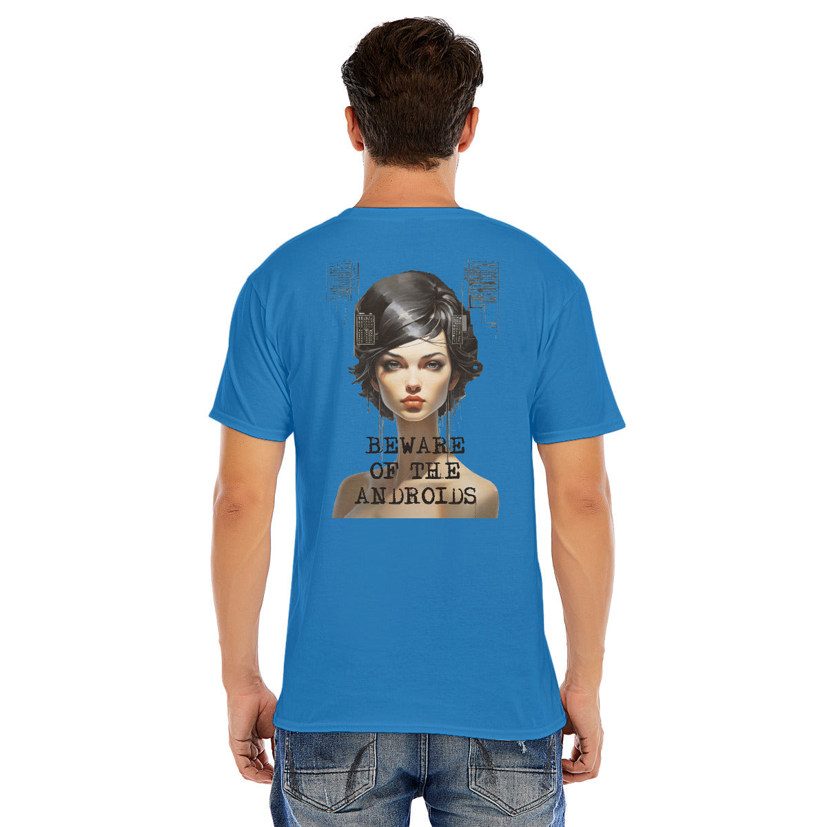 Beware of the Androids -- Unisex O-neck Short Sleeve T-shirt