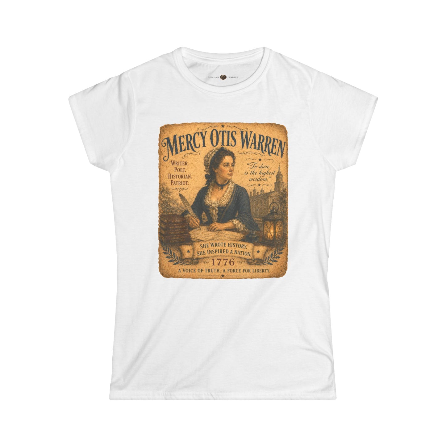 Marcy Otis Warren -- Remember the Ladies 1776 — American Revolution Women T‑Shirt