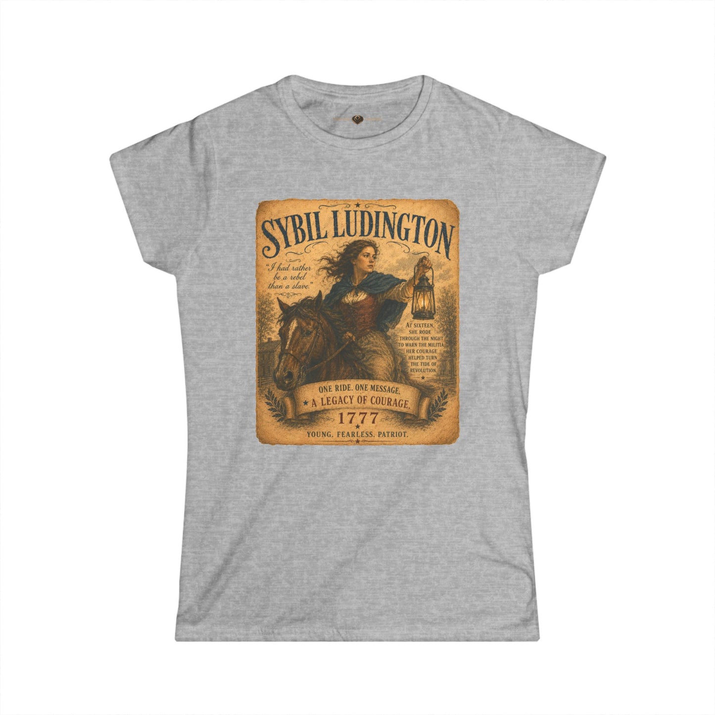 Sybil Ludington -- Remember the Ladies 1776 — Women's American Revolution T-Shirt