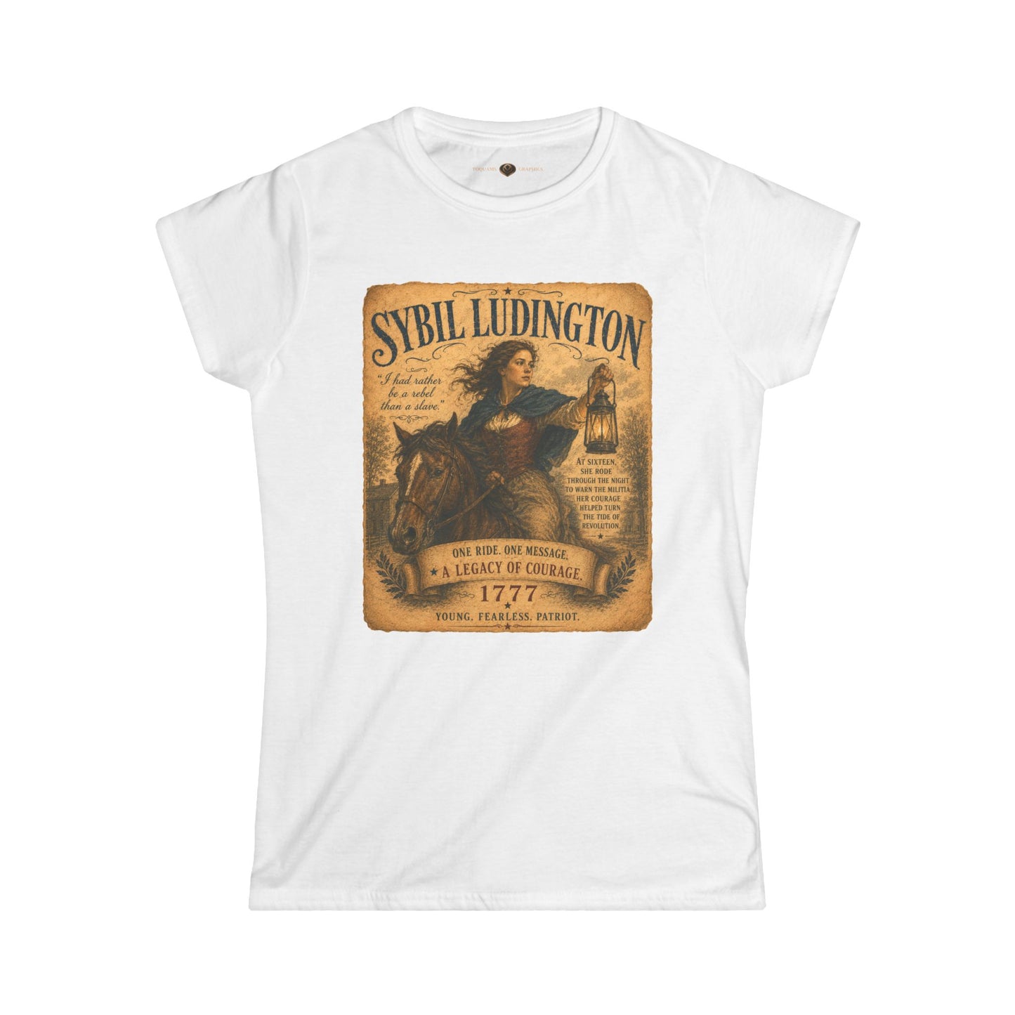 Sybil Ludington -- Remember the Ladies 1776 — Women's American Revolution T-Shirt