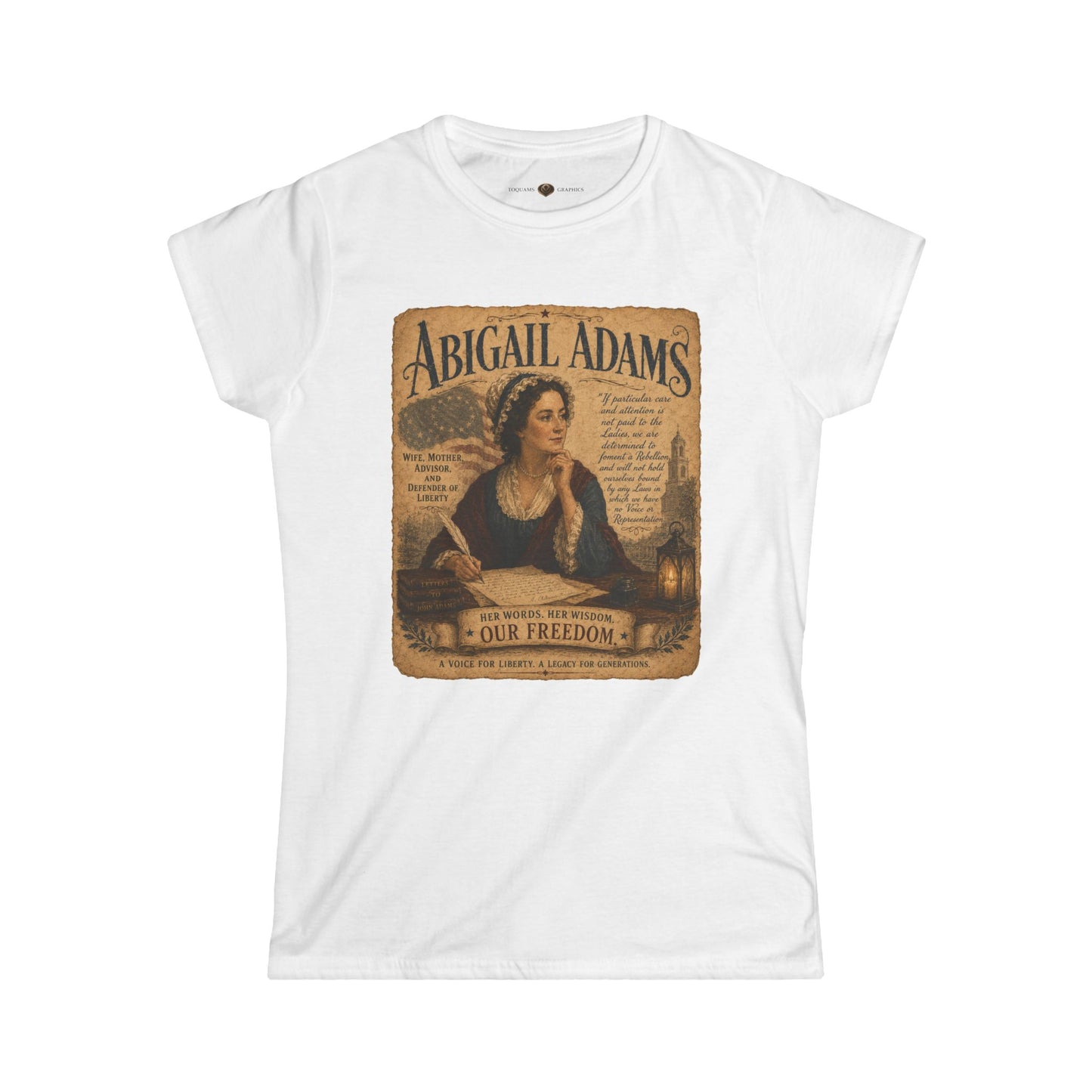 Abigail Adams “Remember the Ladies” Women's Tee — Historical Patriotic Shirt