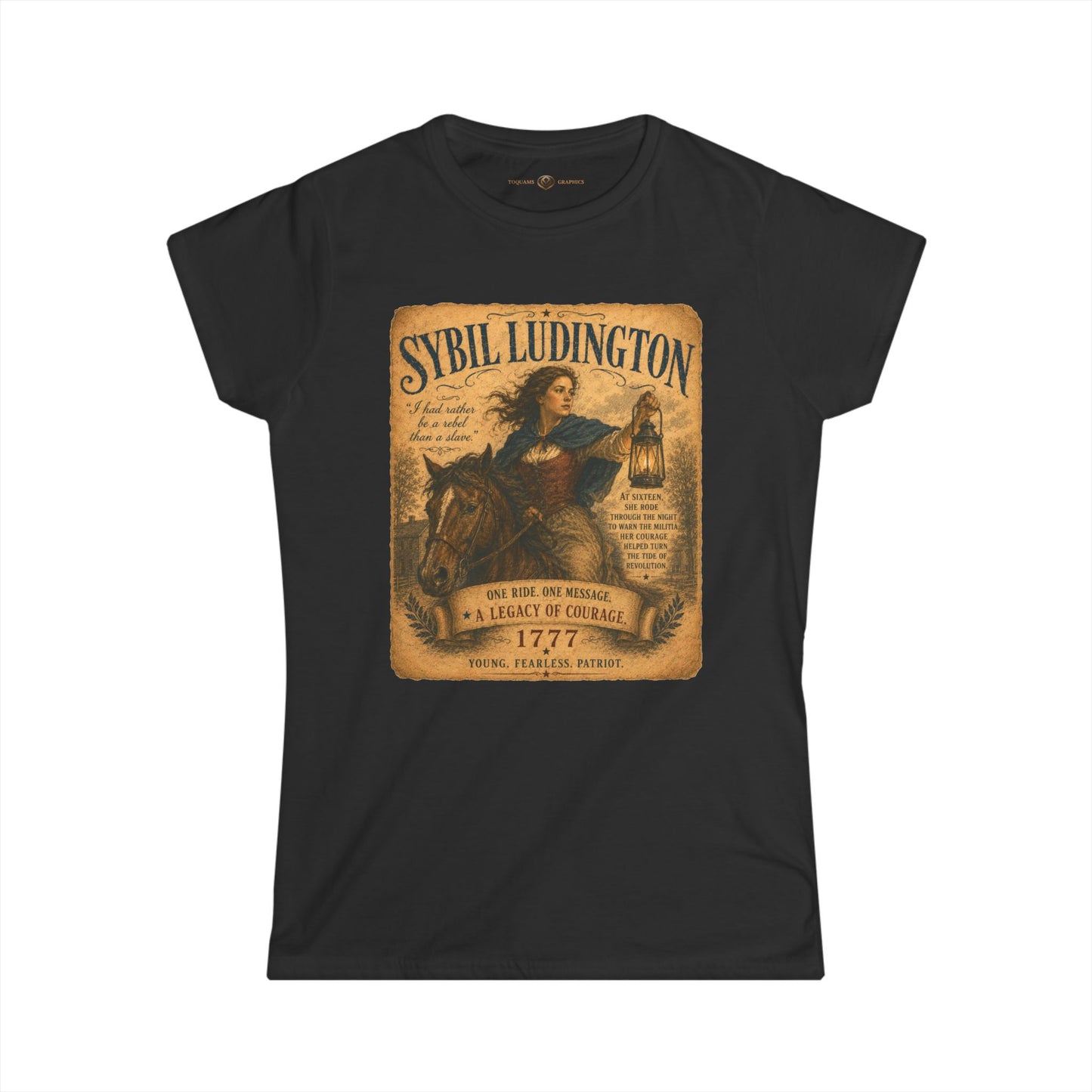 Sybil Ludington -- Remember the Ladies 1776 — Women's American Revolution T-Shirt