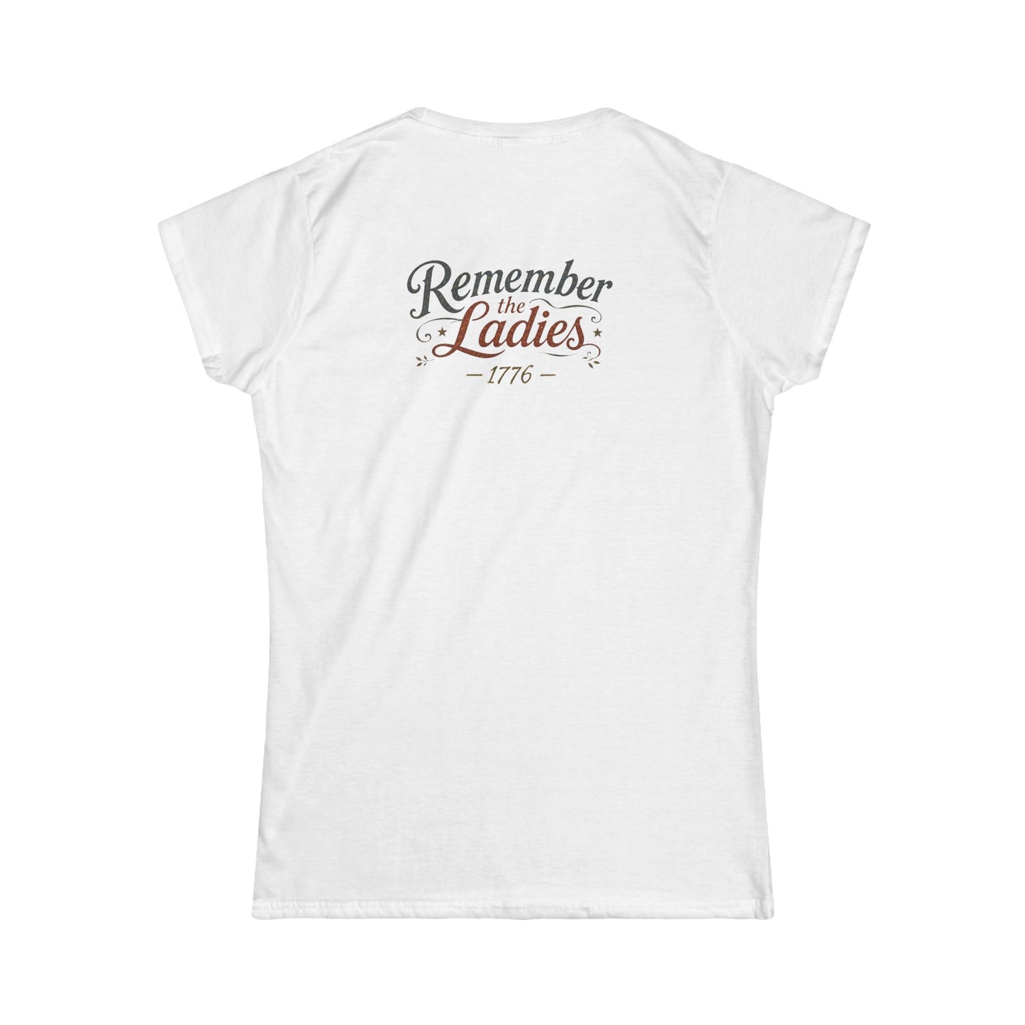 In Combat -- Remember the Ladies 1776 — American Revolution Women’s T‑Shirt