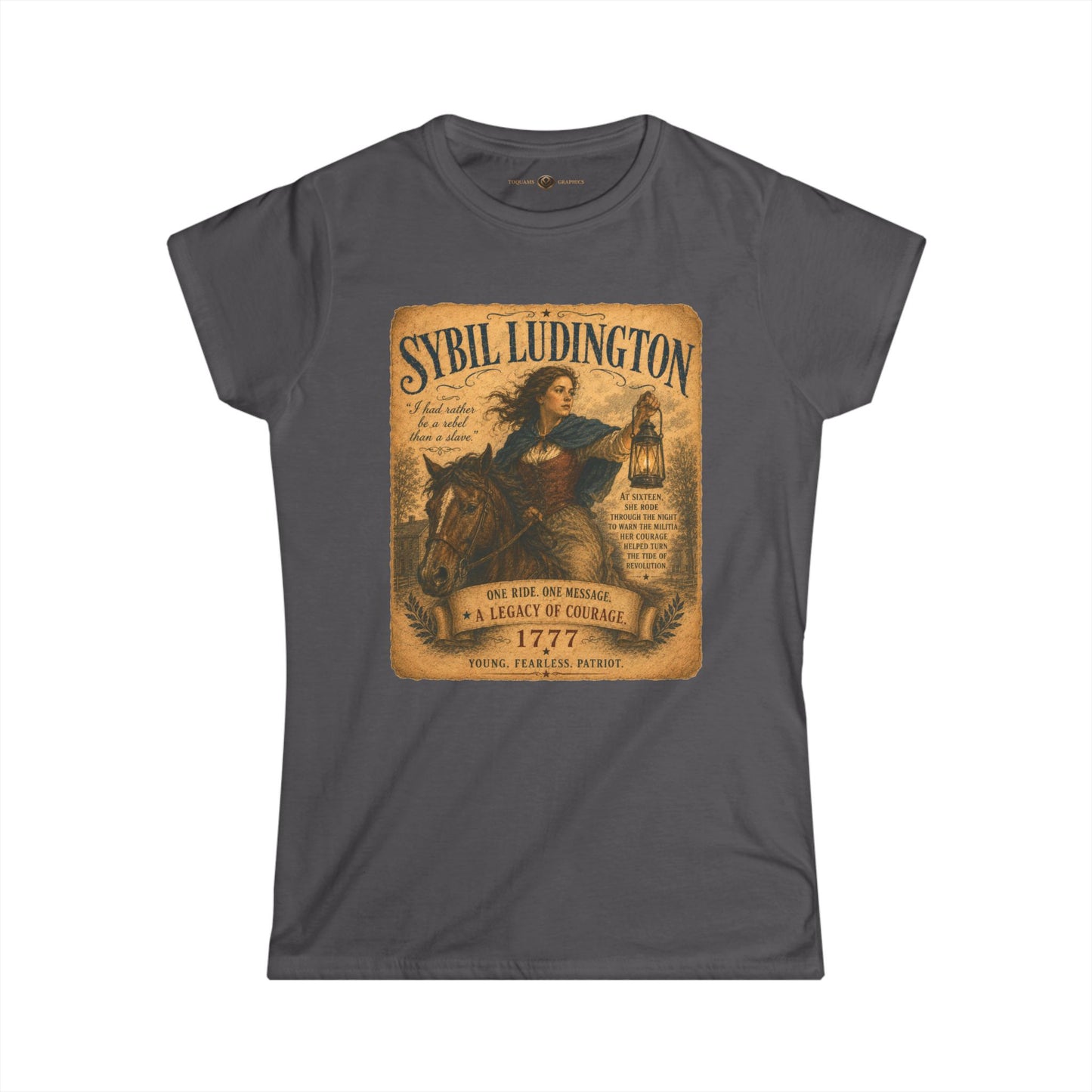 Sybil Ludington -- Remember the Ladies 1776 — Women's American Revolution T-Shirt