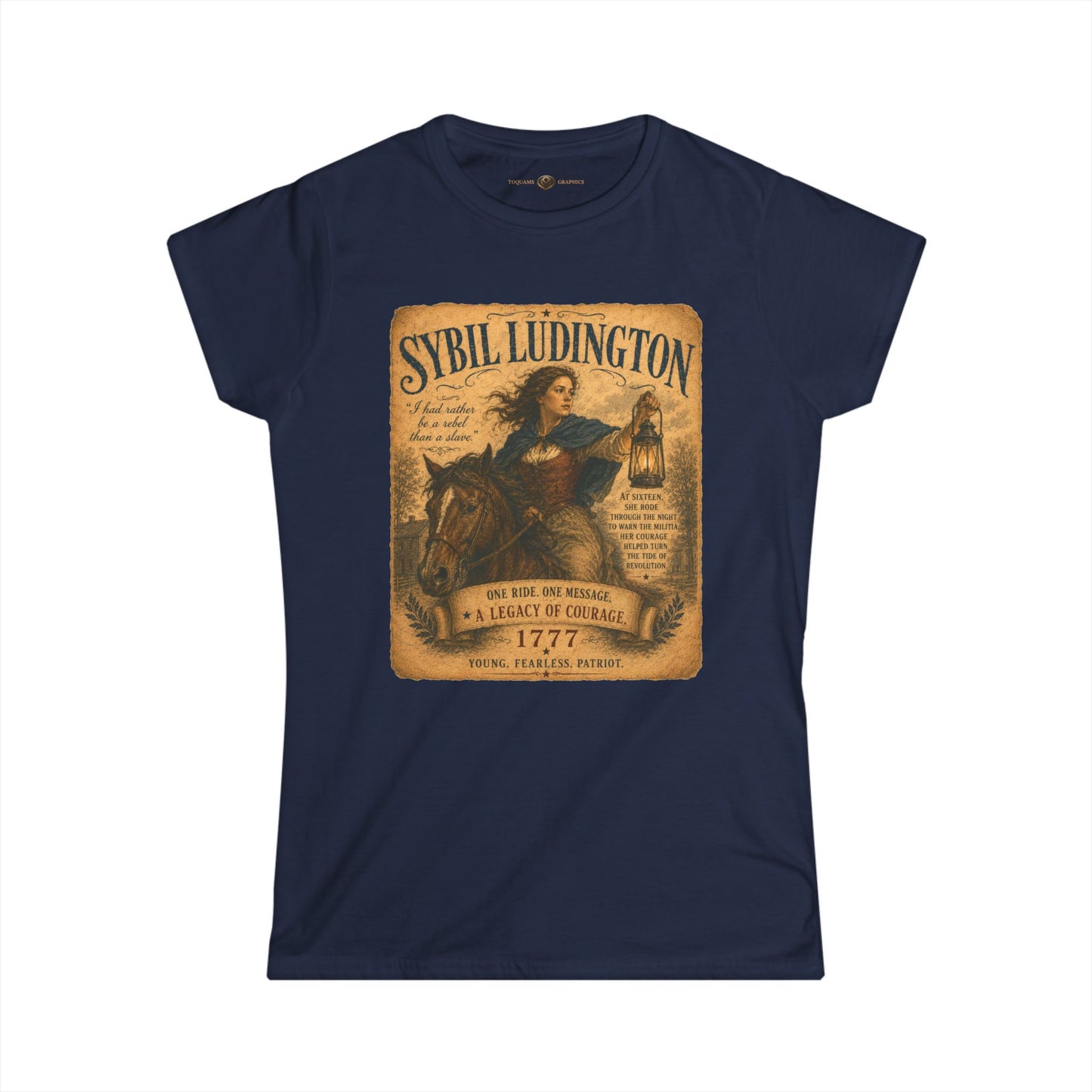 Sybil Ludington -- Remember the Ladies 1776 — Women's American Revolution T-Shirt