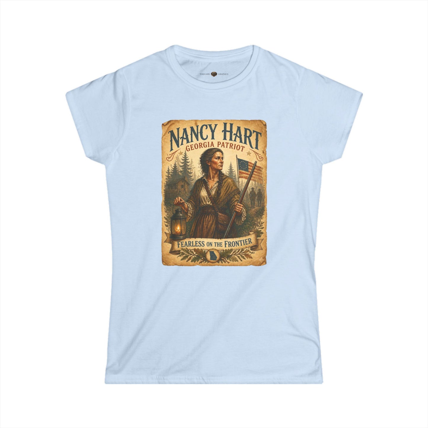 Nancy Hart 'Fearless on the Frontier' Women's Tee — "Remember the Ladies 1776"